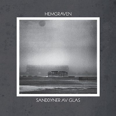 Hemgraven - Sanddyner Av Glas (LP)