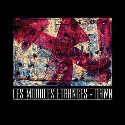 Les Modules Étranges - Dawn (CD)
