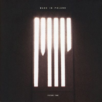 Made In Poland - Future Time