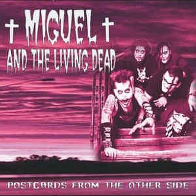 Miguel And The Living Dead – Postcards From The Other Side