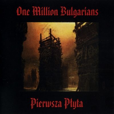 One Million Bulgarians - Pierwsza Płyta (CD)