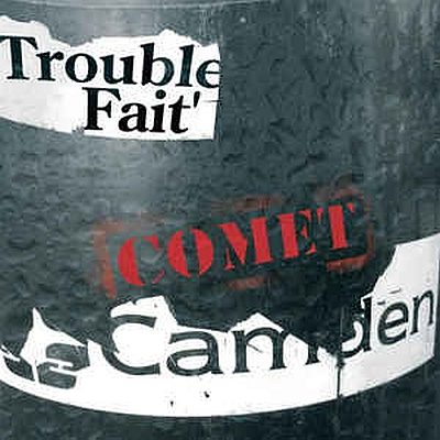 Trouble Fait’ - Comet Camden (CD)