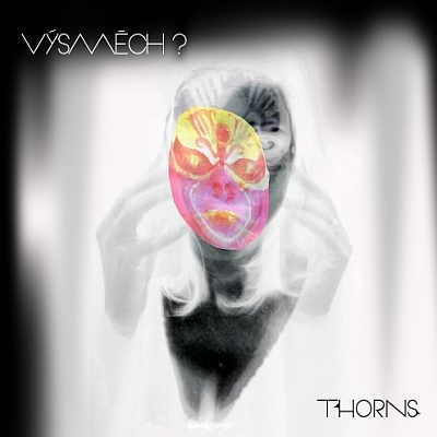 Výsmech? - Thorns (CD)