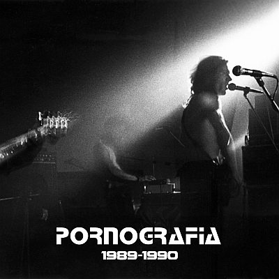 Pornografia - 1989-1990 (CD)