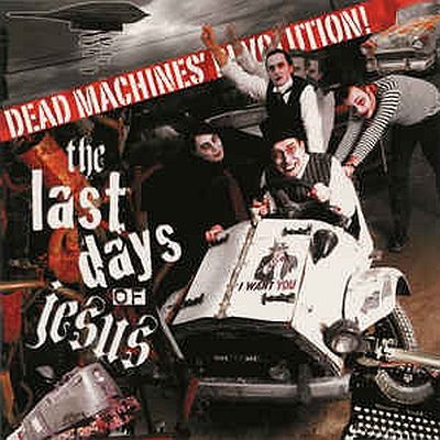The Last Days Of Jesus - Dead Machines' Revolution! (CD)