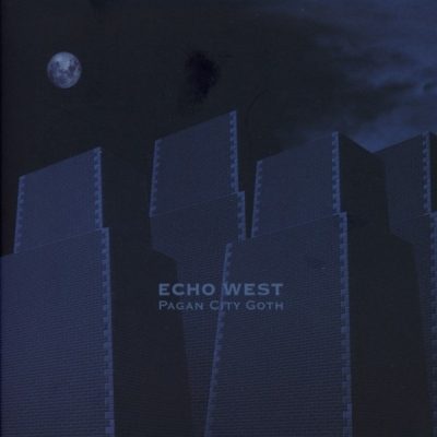Echo West - Pagan City Goth (CD)