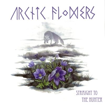 Arctic Flowers - Straight To The Hunter (CD)