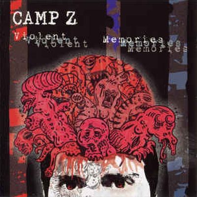 Camp Z - Violent Memories (CD)
