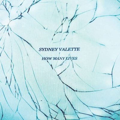 Sydney Valette - How Many Lives (CD)