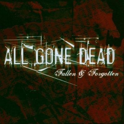 All Gone Dead - Fallen & Forgotten (CD)