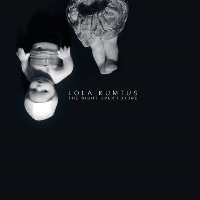 Lola Kumtus - The Night Over Future (CD)
