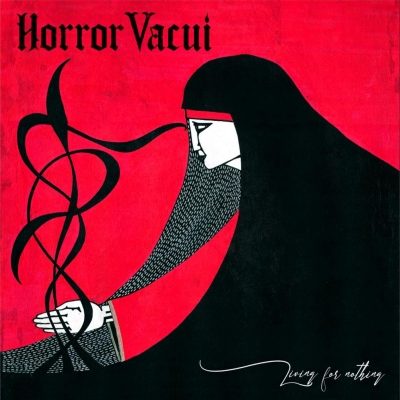 Horror Vacui – Living For Nothing