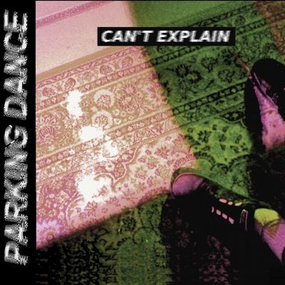 Parking Dance - Can't Explain (CD)