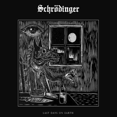 Schrödinger - Last Days On Earth (CD)