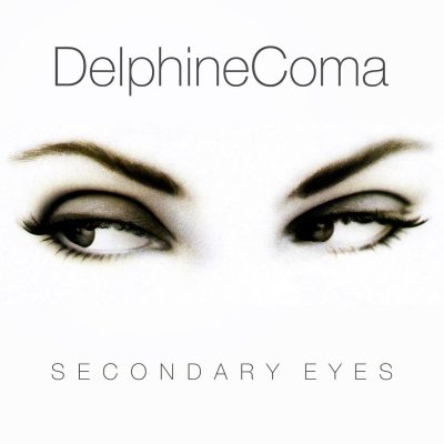 Delphine Coma - Secondary Eyes (CD)