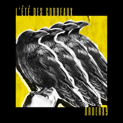 Order89 - L'Été Des Corbeaux (CD)