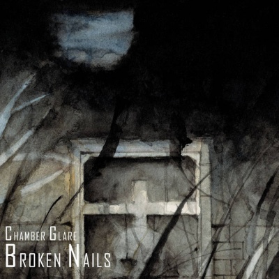 Broken Nails - Chamber Glare (CD)