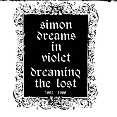 Simon Dreams In Violet - Dreaming The Lost 1992-1996 Vol. II (CD)