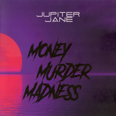 Jupiter Jane - Money Murder Madness (CD)