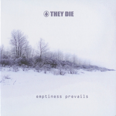 They Die - Emptiness Prevails (CD)