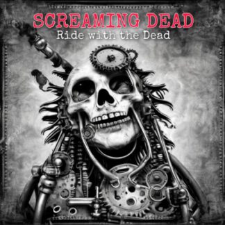 Screaming Dead - Ride With The Dead (CD)