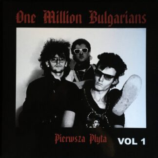 One Million Bulgarians - Pierwsza Płyta Vol.1 (LP)