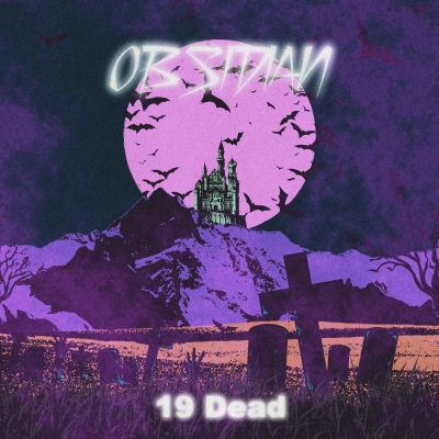 Obsidian – 19 Dead