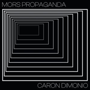 Caron Dimonio – Mors Propaganda (CD)