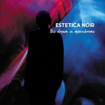 Estetica Noir - This Dream In Monochrome (CD)
